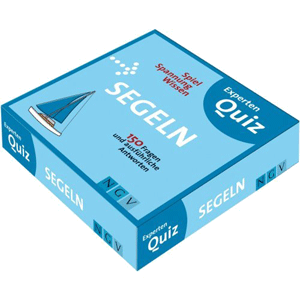 Segeln Experten-Quiz: 150 Fragen und ausf&uuml;hrliche Antworten