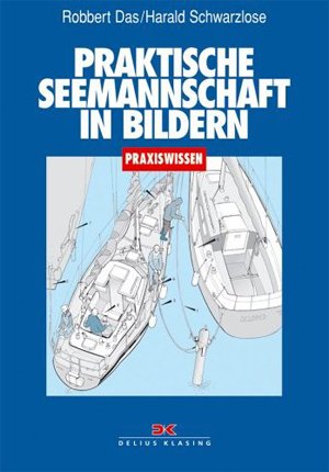 Seemannschaft: Handbuch für den Yachtsport