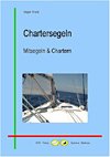 Chartersegeln - Mitsegeln & Chartern