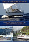 Gelebter Traum - Einhand Weltumsegelung